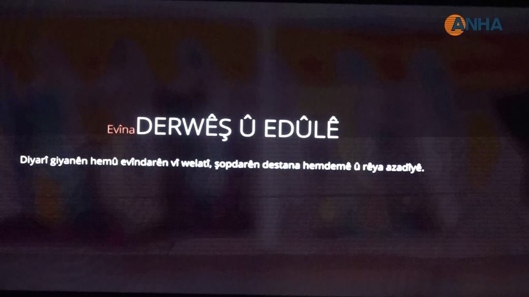 Kilîpa destana Derwêşê Evdî hat pêşandan