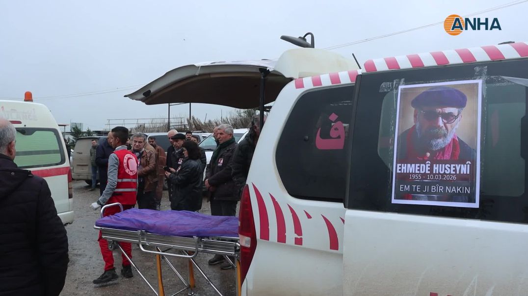 وصول جثمان الشاعر أحمد حسيني إلى روج آفا